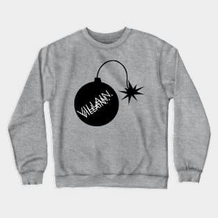 Villain Crewneck Sweatshirt